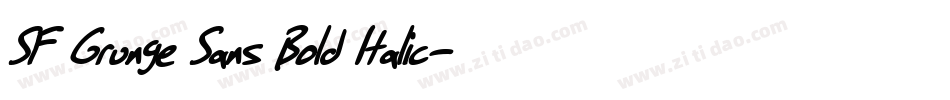 SF Grunge Sans Bold Italic字体转换